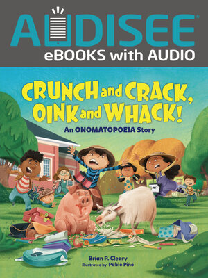 cover image of Crunch and Crack, Oink and Whack!